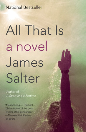 All That Is Paperback by James Salter
