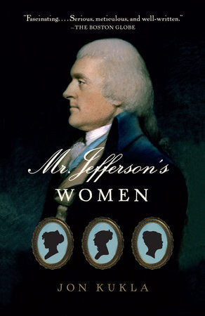 Mr. Jefferson's Women Paperback by Jon Kukla