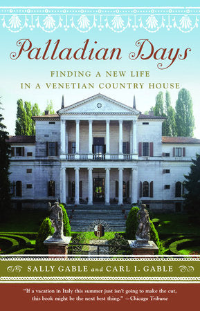Palladian Days Paperback by Sally Gable and Carl I. Gable