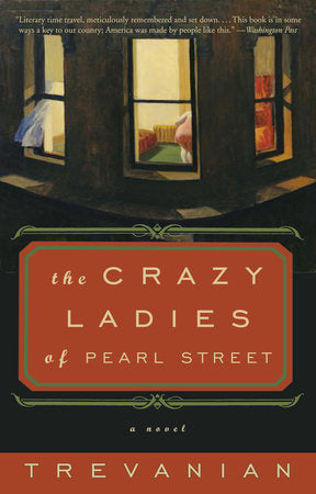 The Crazyladies of Pearl Street Paperback by Trevanian