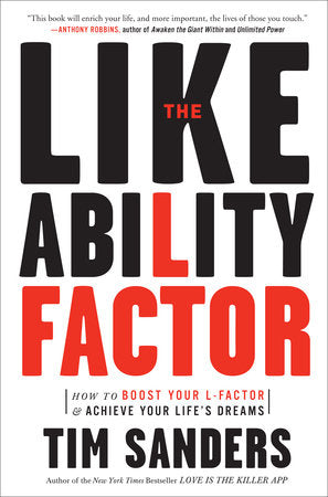 The Likeability Factor Paperback by Tim Sanders