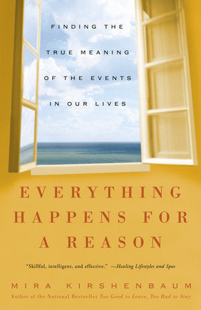 Everything Happens for a Reason Paperback by Mira Kirshenbaum