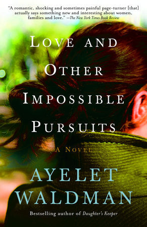 Love and Other Impossible Pursuits Paperback by Ayelet Waldman