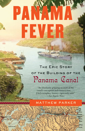 Panama Fever Paperback by Matthew Parker