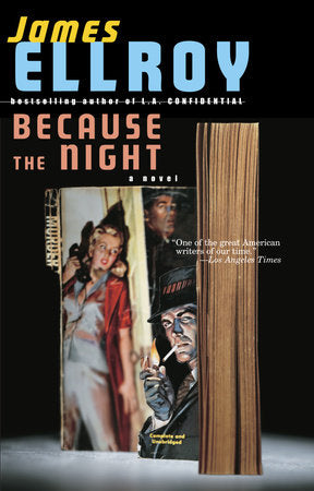 Because the Night Paperback by James Ellroy