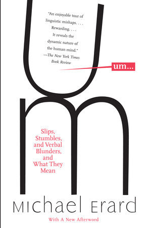 Um. . . Paperback by Michael Erard