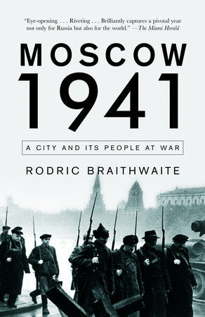 Moscow 1941 Paperback by Rodric Braithwaite