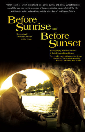 Before Sunrise & Before Sunset Paperback by Richard Linklater, Kim Krizian, Julie Delpy, and Ethan Hawke