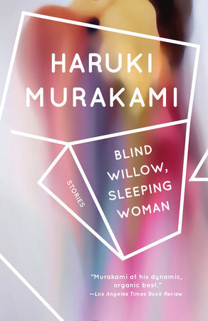 Blind Willow, Sleeping Woman Paperback by Haruki Murakami