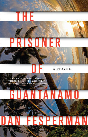 The Prisoner of Guantanamo Paperback by Dan Fesperman
