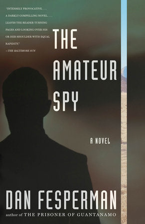 The Amateur Spy Paperback by Dan Fesperman