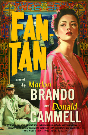 Fan-Tan Paperback by Marlon Brando and David Cammell Edited by David Thomson