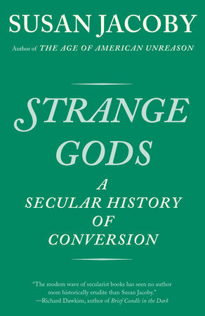 Strange Gods Paperback by Susan Jacoby