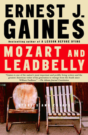 Mozart and Leadbelly Paperback by Ernest J. Gaines