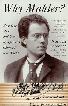 Why Mahler? Paperback by Norman Lebrecht