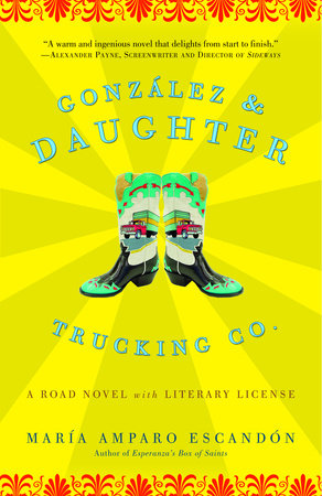 Gonzalez and Daughter Trucking Co. Paperback by María Amparo Escandón