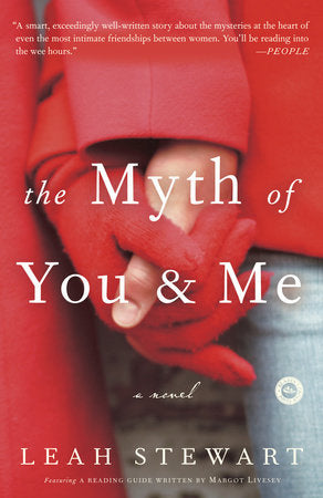The Myth of You and Me Paperback by Leah Stewart
