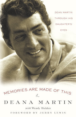 Memories Are Made of This Paperback by Deana Martin with Wendy Holden