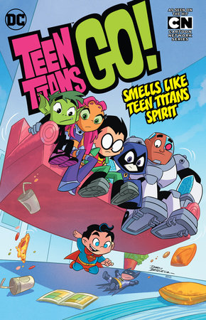 Teen Titans GO! Vol. 4: Smells Like Teen Titans Spirit Paperback by Various