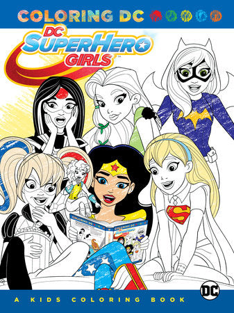 DC Super Hero Girls: A Kids Coloring Book Paperback by Various