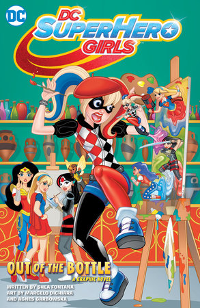 DC Super Hero Girls: Out of the Bottle Paperback by Shea Fontana