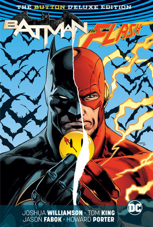 Batman/The Flash: The Button Deluxe Edition Hardcover by Tom King