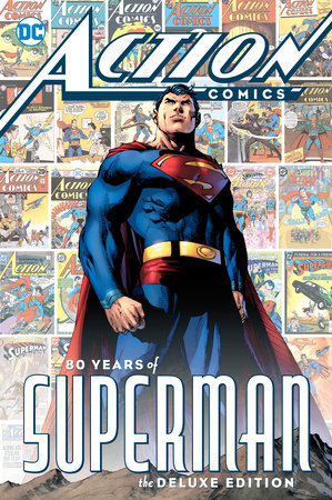 Action Comics: 80 Years of Superman Deluxe Edition Hardcover by Various