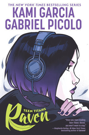 Teen Titans: Raven TR by Kami Garcia