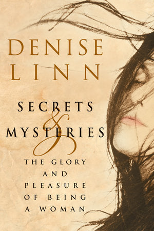 Secrets and Mysteries Paperback by Denise Linn