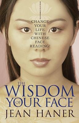 The Wisdom of Your Face Paperback by Jean Haner