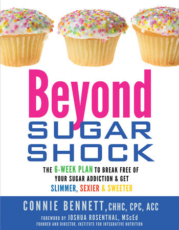 Beyond Sugar Shock Paperback by Connie Bennett, C.H.H.C., C.P.C., A.C.C.