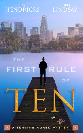 The First Rule of Ten Paperback by Gay Hendricks and Tinker Lindsay