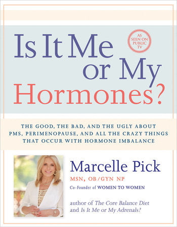 Is It Me or My Hormones? Paperback by Marcelle Pick