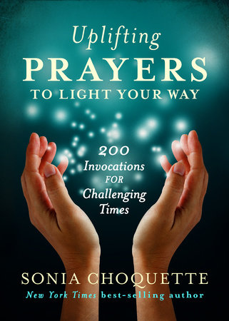 Uplifting Prayers to Light Your Way Paperback by Sonia Choquette