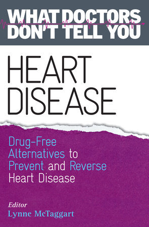 Heart Disease Paperback by Lynne McTaggart (editor)
