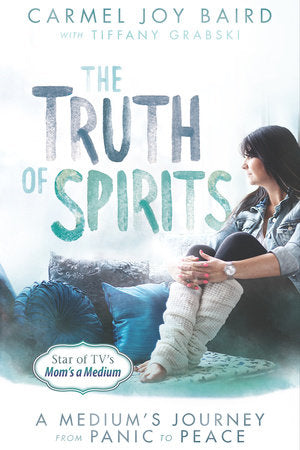 The Truth of Spirits Paperback by Carmel Baird