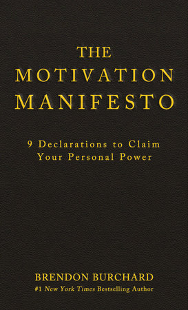 The Motivation Manifesto Hardcover by Brendon Burchard