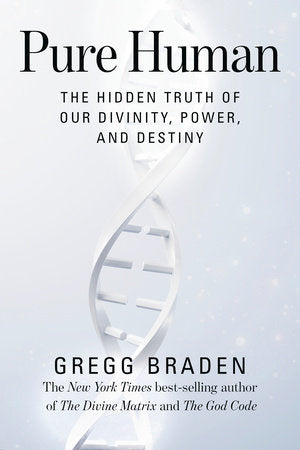 Pure Human Paperback by Gregg Braden