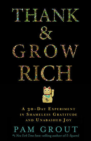 Thank & Grow Rich Paperback by Pam Grout