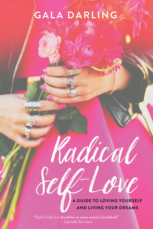 Radical Self-Love Paperback by Gala Darling