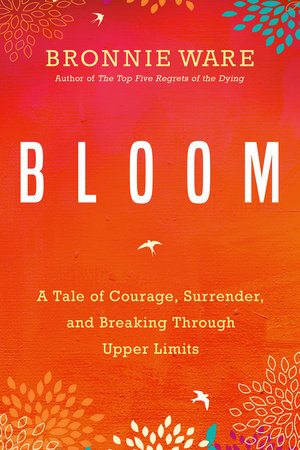 Bloom Paperback by Bronnie Ware