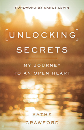 Unlocking Secrets Paperback by Kathe Crawford