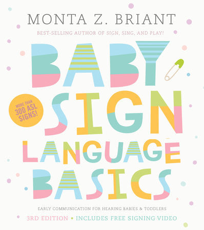 Baby Sign Language Basics Paperback by Monta Z. Briant