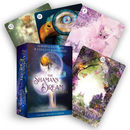 The Shaman's Dream Oracle NT by Alberto Villoldo and Colette Baron-Reid