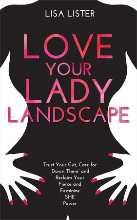 Love Your Lady Landscape Paperback by Lisa Lister