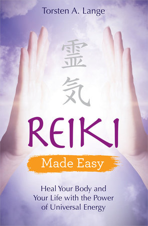 Reiki Made Easy Paperback by Torsten A. Lange