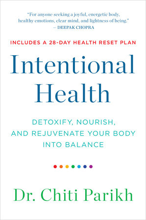 Intentional Health Paperback by Dr. Chiti Parikh