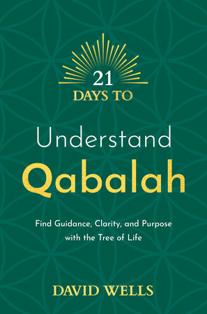 21 Days to Understand Qabalah Paperback by David Wells