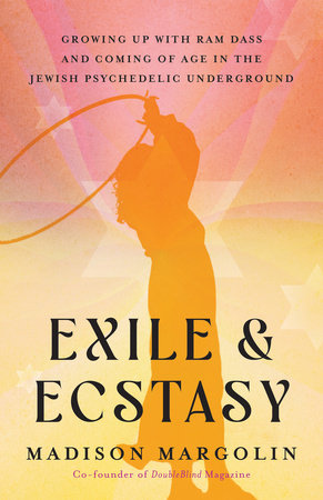 Exile & Ecstasy Paperback by Madison Margolin