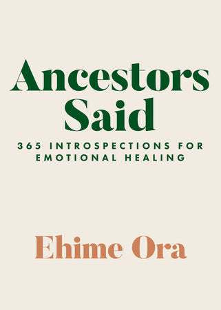 Ancestors Said Paperback by Ehime Ora